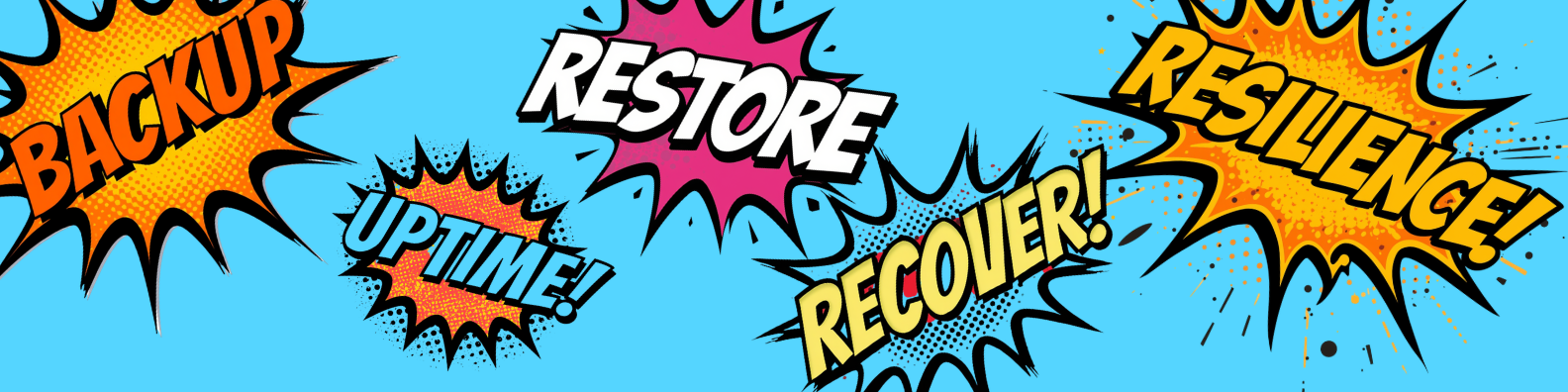 Backup, Restore, Uptime, Recover, and Resilient banner artwork